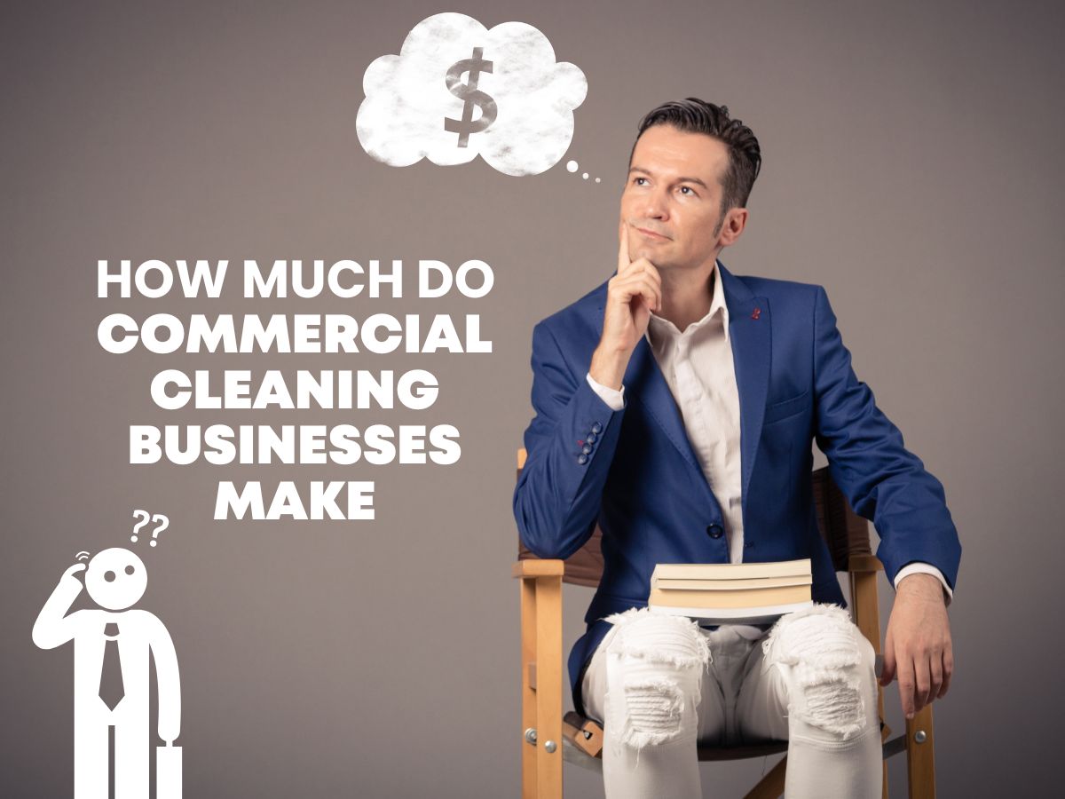 How Much Do Commercial Cleaning Businesses Make